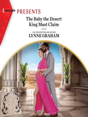 cover image of The Baby the Desert King Must Claim